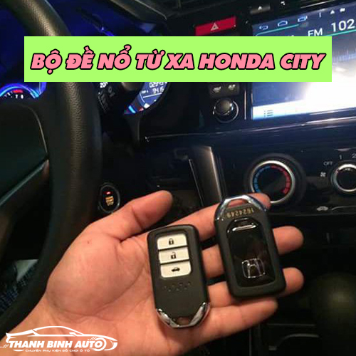 Mua đề nổ khởi động xe Honda City tại Thanh Bình Auto