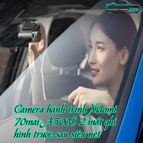 Lắp Camera hành trình Xiaomi 70mai A500S độ phân giải cao cho hình ảnh sắc nét chân thực tại Thanh Bình auto
