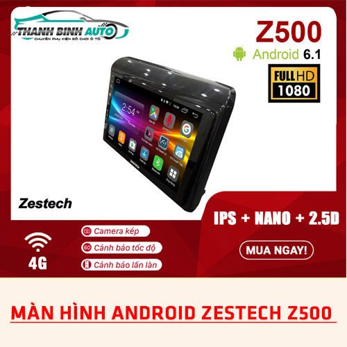 Các tính năng nổi bật của màn hình Android Zestech Z500 