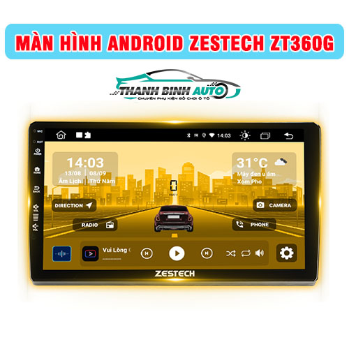 Màn hình Android Zestech ZT360G Thanh Bình Auto