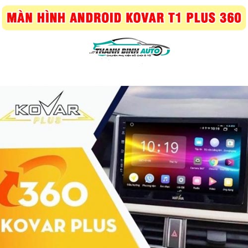 Màn hình Android Kovar T1 Plus 360 tích hợp thiết bị hỗ trợ lái xe an toàn
