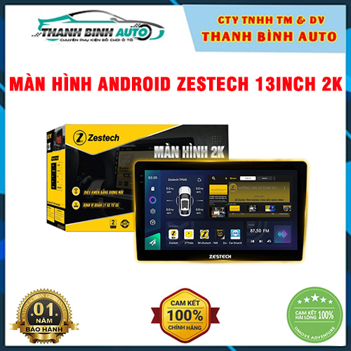 Màn hình Android Zestech 13inch 2K Thanh Bình Auto