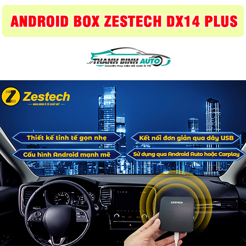 Android Box Zestech DX14 Plus được lắp đặt nhanh chóng và dễ dàng 