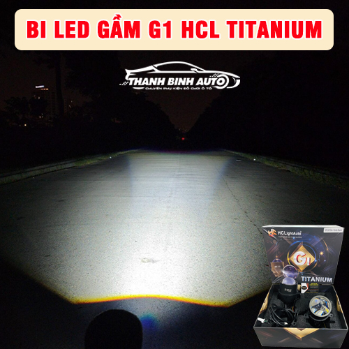 Bi led gầm G1 HCL Titanium giúp bạn có thể quan sát tốt hơn