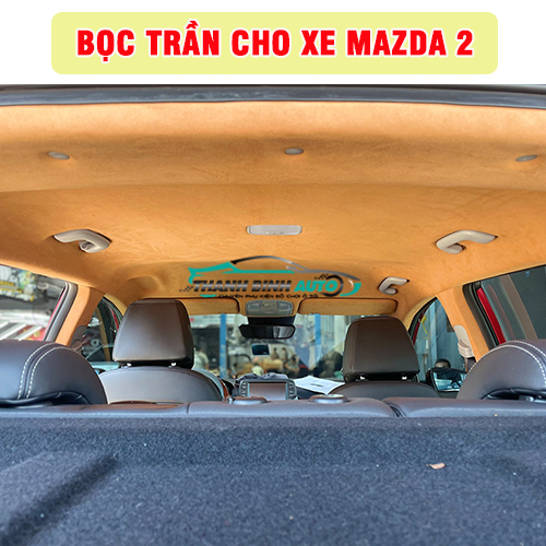 Địa chỉ bọc trần cho xe Mazda 2 uy tín chất lượng tại Quận Gò Vấp