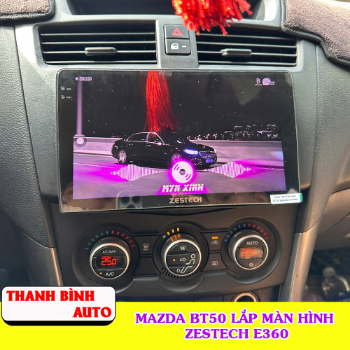 Mazda BT50 lắp màn hình Zestech E360 Thanh Bình Auto