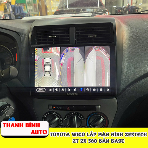 Toyota Wigo lắp màn hình Zestech ZT 2K 360 Bản Base Thanh Bình Auto