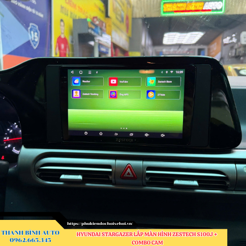 Hyundai Stargazer lắp màn hình Zestech S100J + Combo Cam Thanh Bình Auto