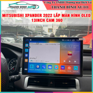 Mitsubishi Xpander 2022 lắp màn hình Oled 13 inch Cam 360 Thanh Bình Auto